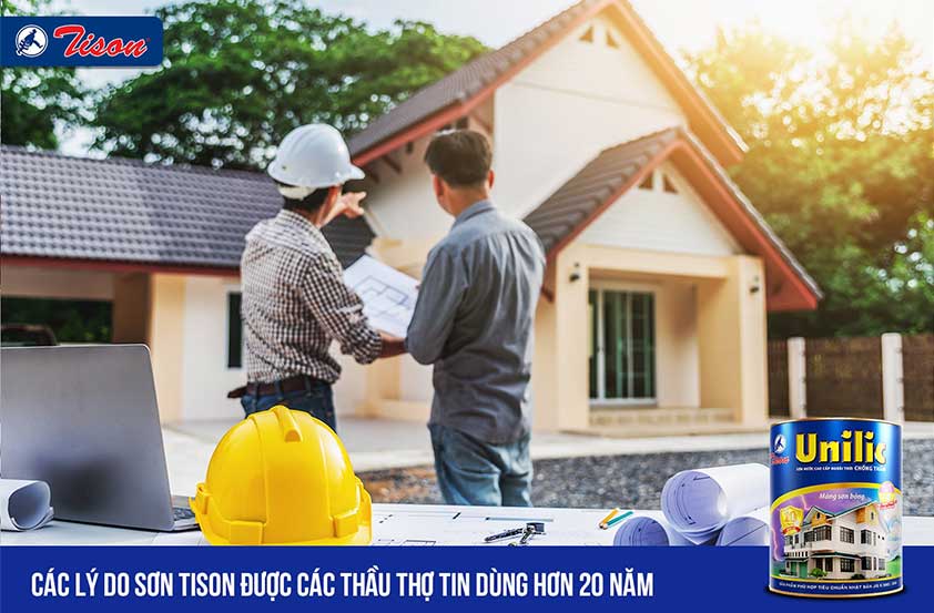5 lý do sơn Tison được tin dùng trên thị trường