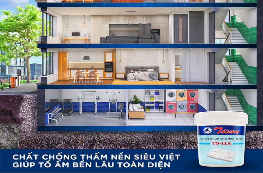 Chất chống thấm TS11A – lợi ích không thể bỏ qua khi dùng