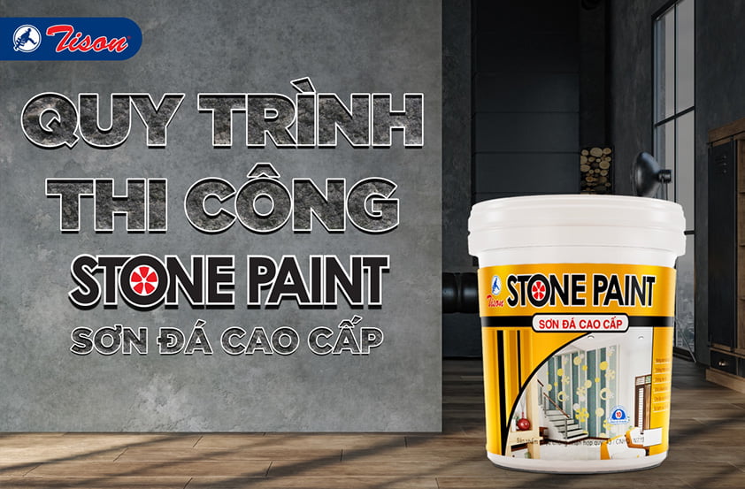 Quy trình thi công sơn đá chuẩn bạn cần biết